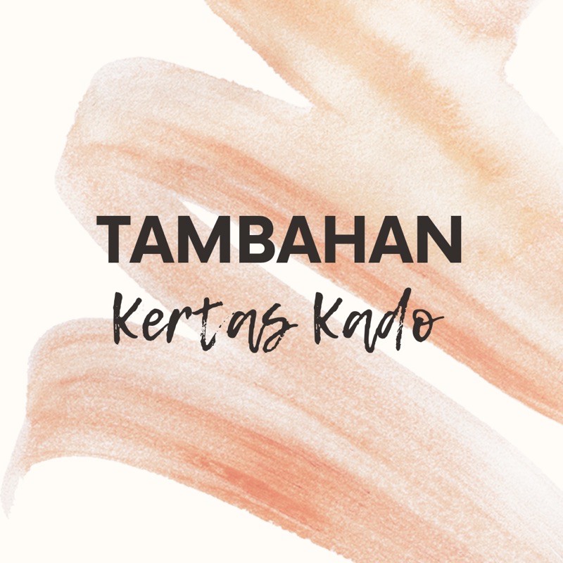 

Tambahan Kertas Kado Untuk Hampers