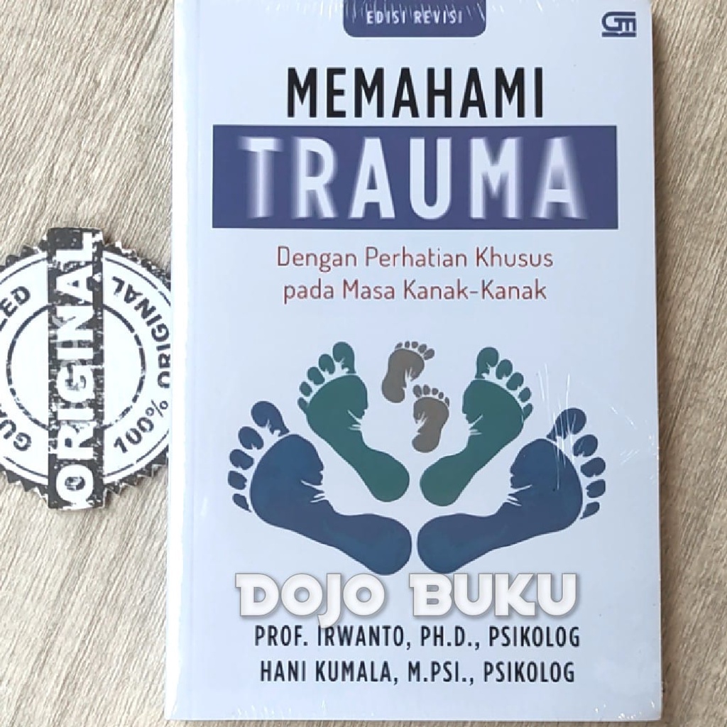 Buku Memahami Trauma Dengan Perhatian Khusus pada Masa Kanak-Kanak