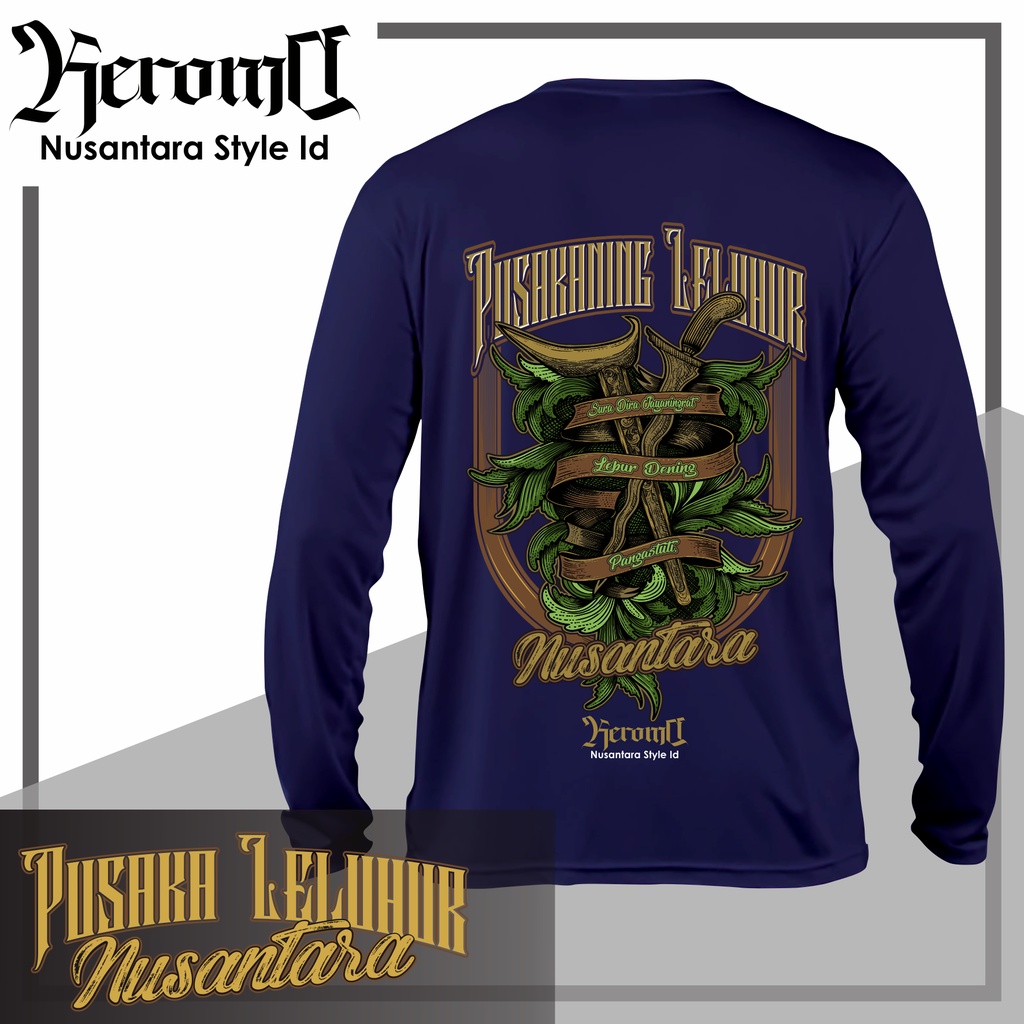 KAOS PUSAKA LELUHUR LENGAN PANJANG