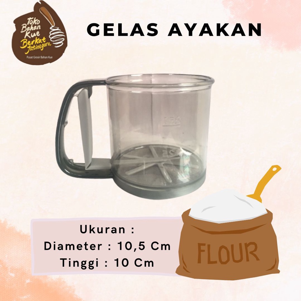 GELAS AYAKAN TEPUNG 11x11x11cm / SARINGAN TEPUNG