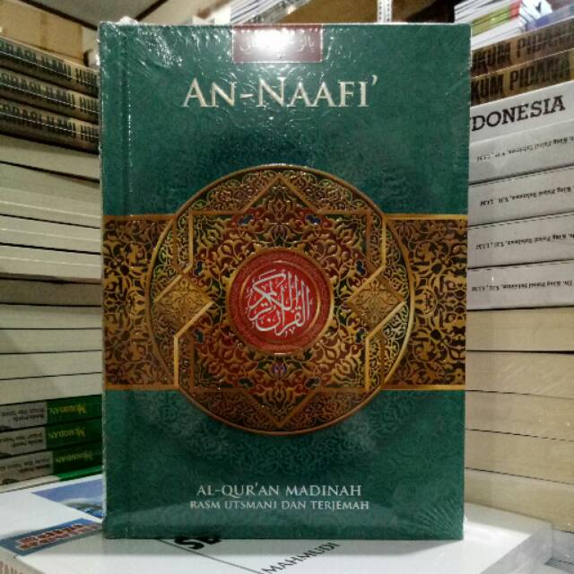 AL-QURAN AN-NAAFI'  AL - QURAN MADINAH RASM UTSMANI DAN TERJEMAH
