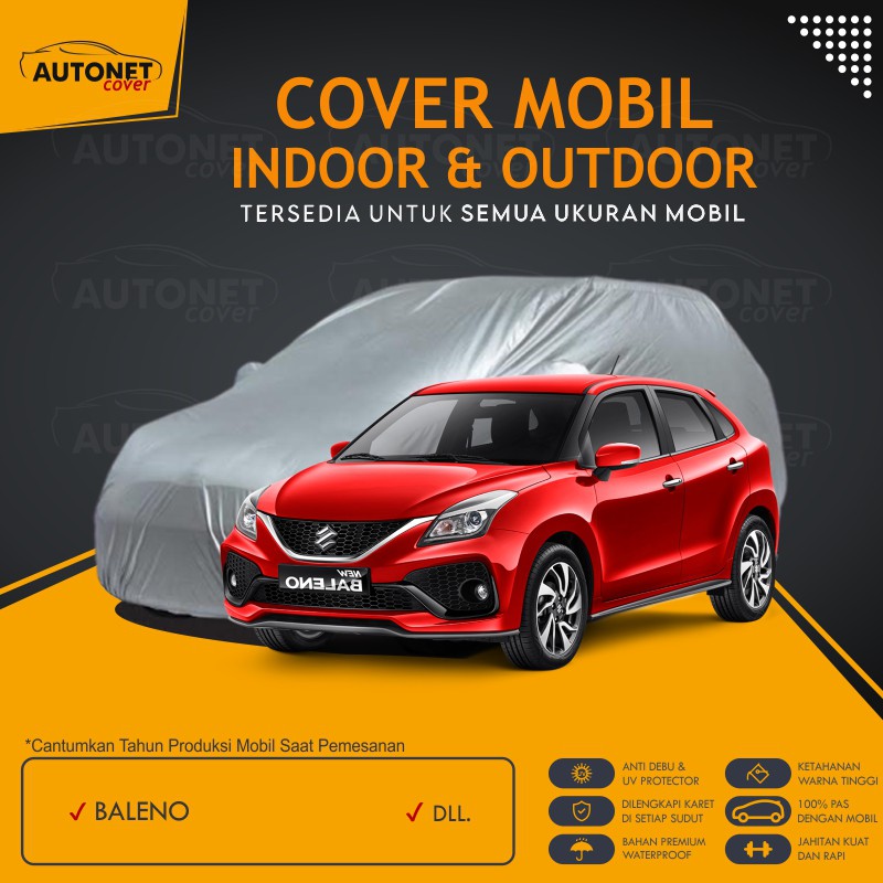 Body Cover Sarung Mobil  Suzuki Baleno Autonet Cover waterproof