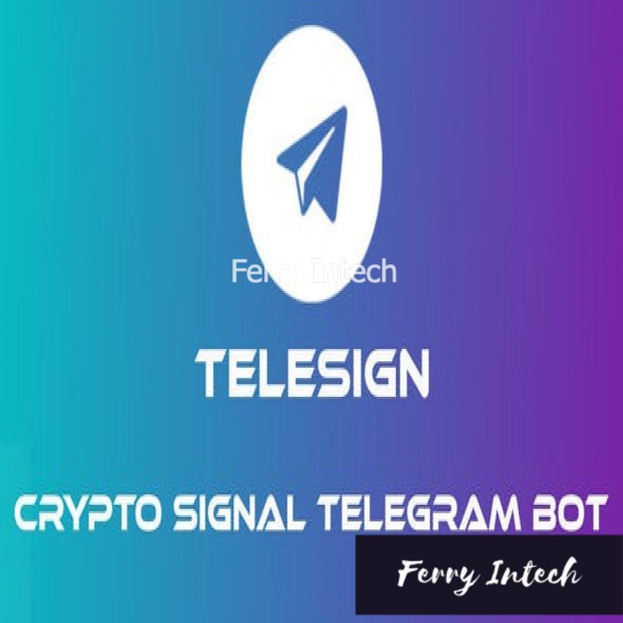 PROGRAM TELESIGN CRYPTO SIGNAL TELEGRAM BOT