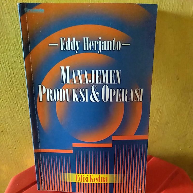 manajemen produksi operasi Edisi Kedua Eddy Herjanto buku bekas yang ori