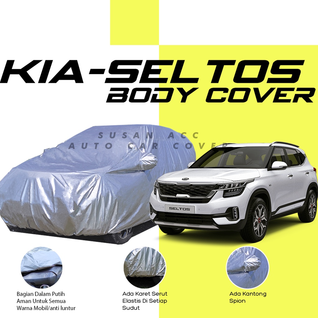 Body Cover Mobil seltos Sarung Mobil kia seltos/kia-seltos/agya/ayla/brio/brio satya/brio lama/new brio/all new brio/kia picanto/picanto/kia sonet/sonet/rocky/raize/raize turbo/march/avanza/avanza veloz/avanza lama/xenia/calya/sigra