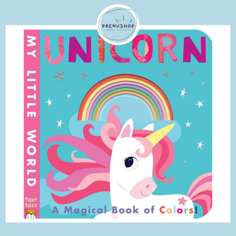 Board Book My Little World A Magical Book of Colours: Unicorn