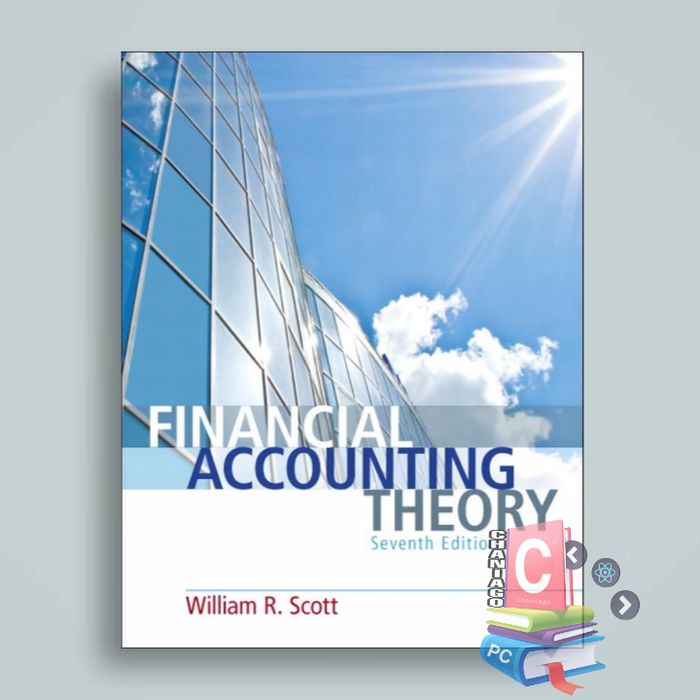 Buku - Financial Accounting Theory 7th Seventh Edition By William R Scott 7