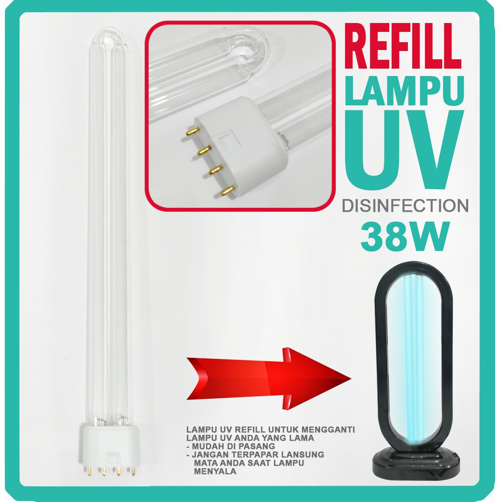 REFILL UV Lamp Disinfection 38 WATT UV STERILIZER VIRUS LAMP 254nm OZONE FREE STERILISASI RUANGAN