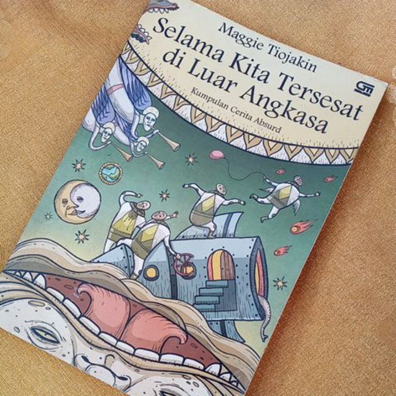 Selama Kita Tersesat Di Luar Angkasa - Maggie Tiojakin
