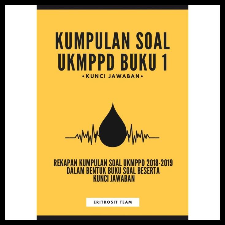 

TERBARUU!! Paket A Paket Buku 1 dan 2 Kumpulan Soal UKMPPD Kedokteran Tahun TERBARU