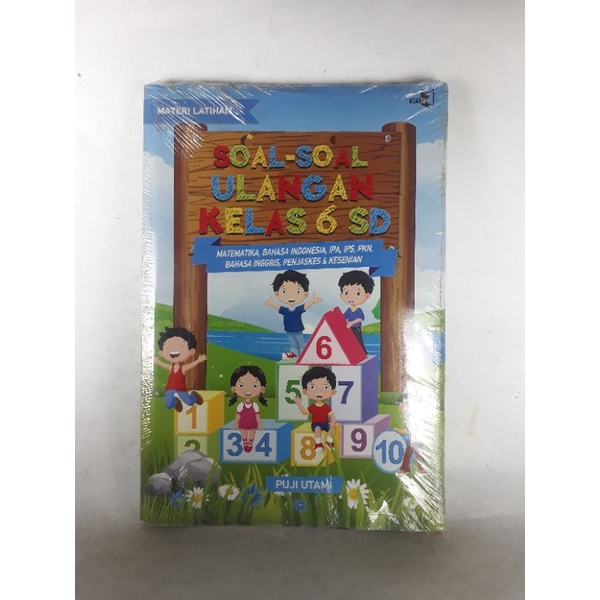 Materi Latihan Soal-soal Ulangan Kelas 6 SD Matematika, Bahasa Indonesia, IPA, IPS,  PKN, Bahasa Ing