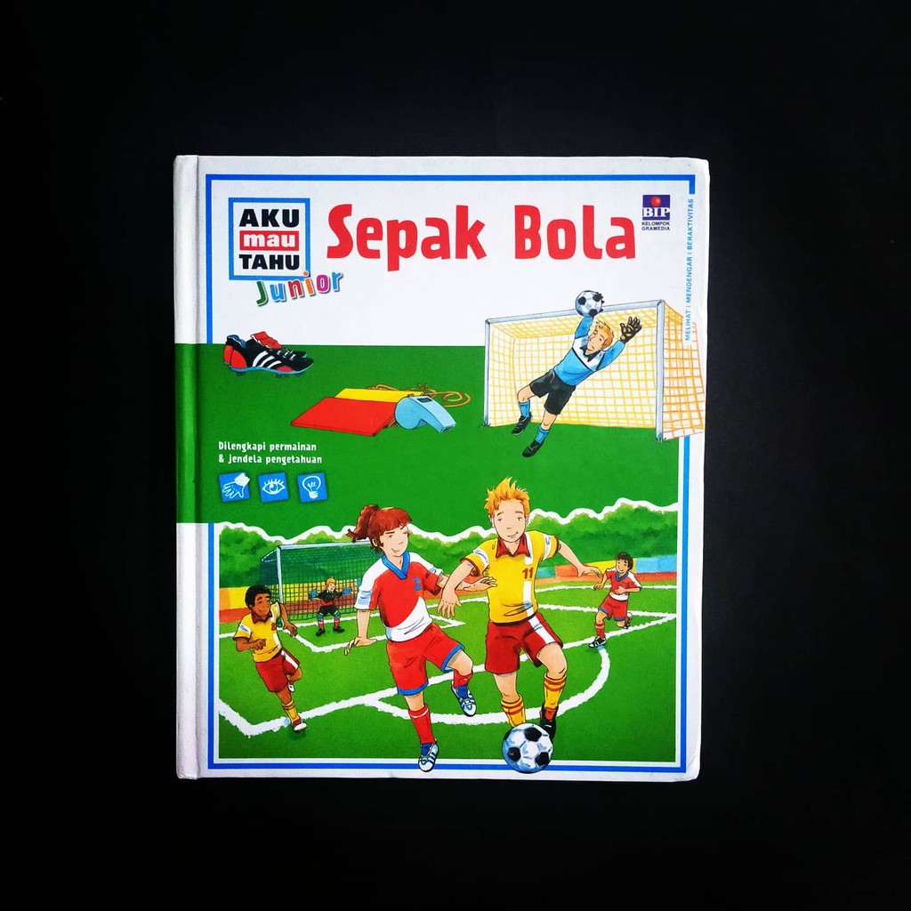 Buku Anak Seri Aku Mau Tahu Junior Sepak Bola