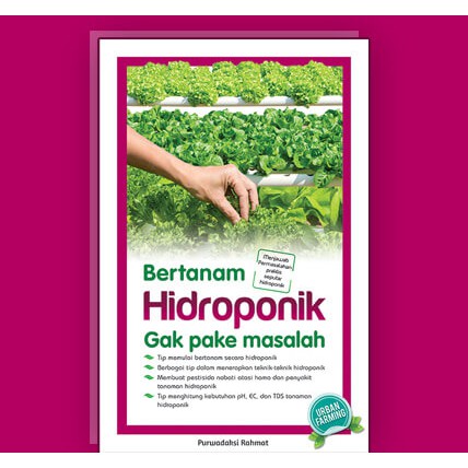 Buku Bertanam Hidroponik Gak Pake Masalah
