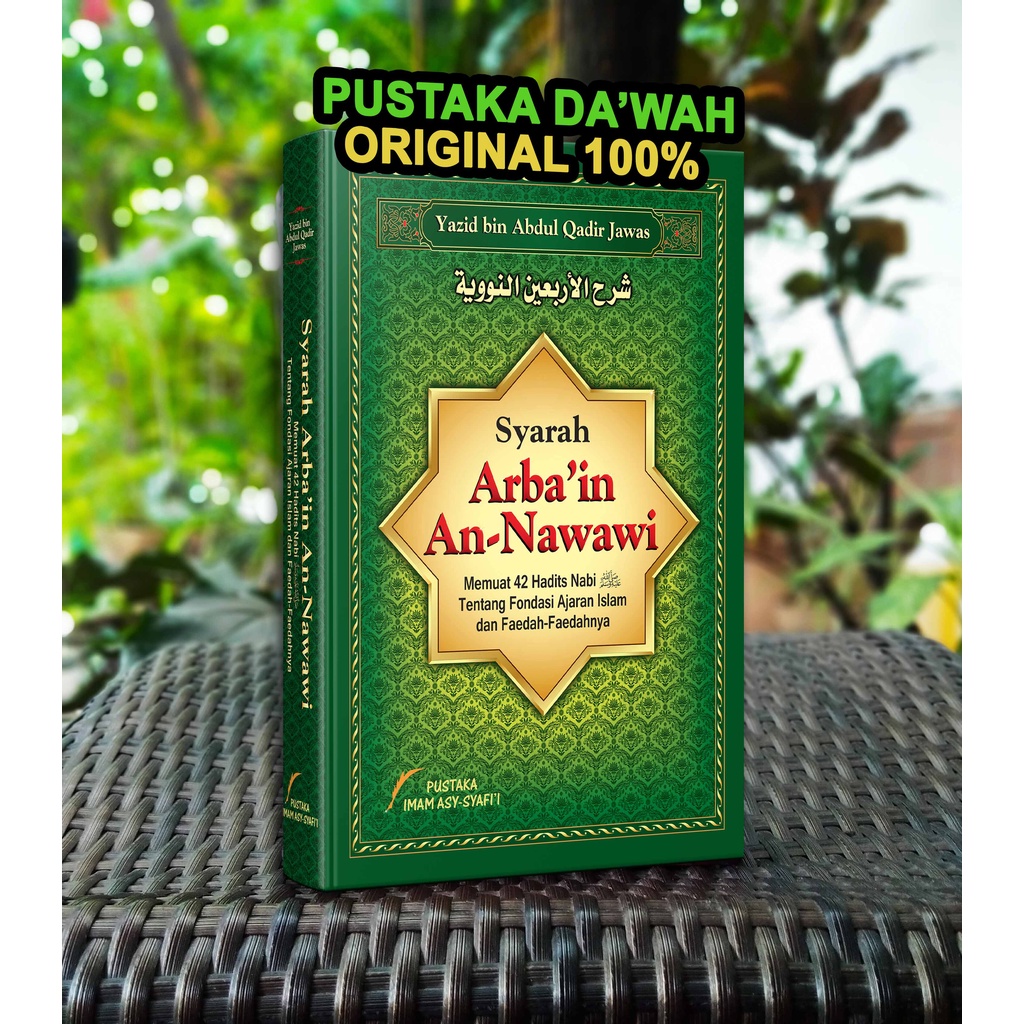 Syarah Arbain An Nawawi ORI ASLI Yazid bin Abdul Qadir Jawas  - Pustaka Imam Asy Syafii