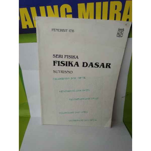 Buku Original Fisika dasar Sutrisno gelombang dan optik