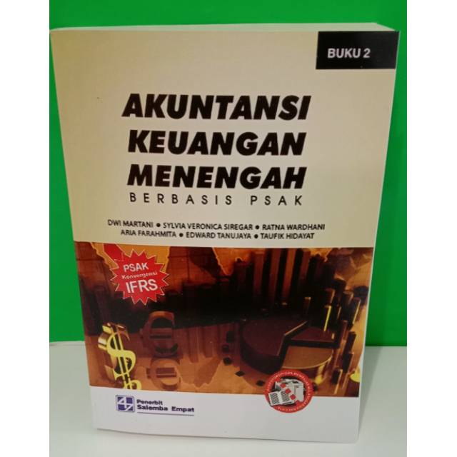 

AKUNTANSI KEUANGAN MENENGAH berbasis PSAK buku 2