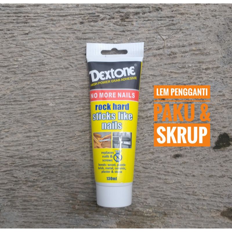 Lem dextone super kuat no more nails kayu plastik keramik besi batu