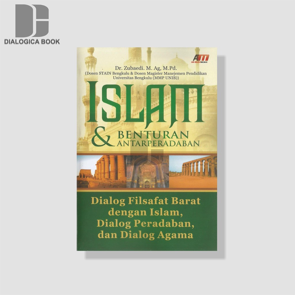 Islam dan Benturan Antarperadaban - Dr. Zubaedi