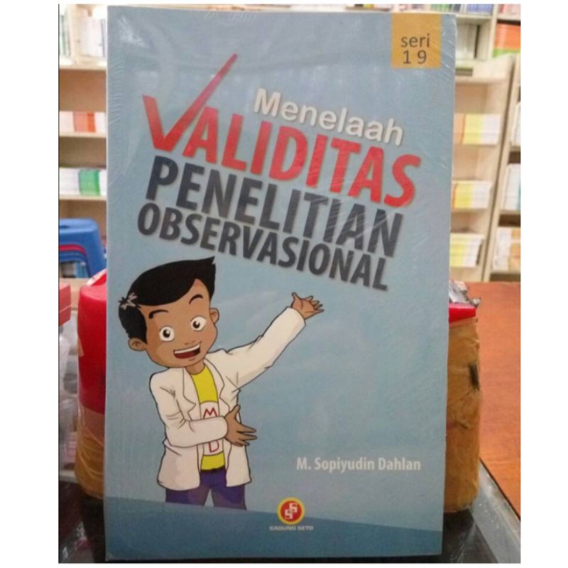 Menelaah Validitas Penelitian Observasional - Sopiyudin Dahlan