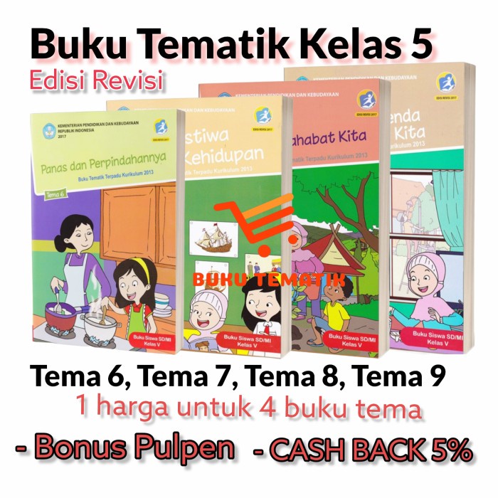 

Buku Tematik Kelas 5 Tema 6 Tema 7 Tema 8 Tema 9 (Bonus Pulpen)