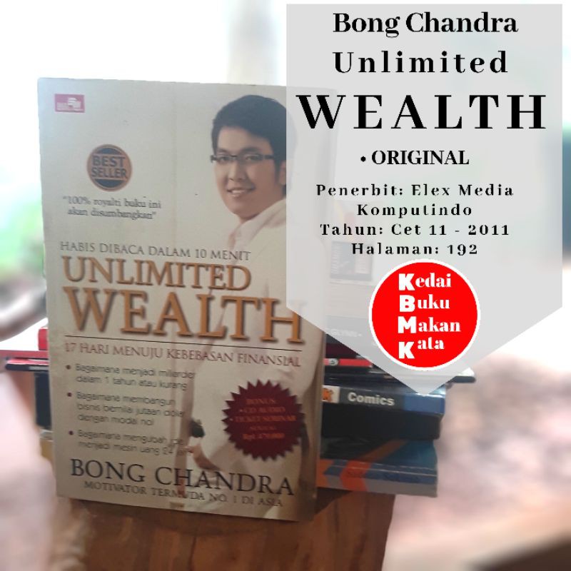 

Buku Motivasi -- Unlimited Wealth - Bong Chandra