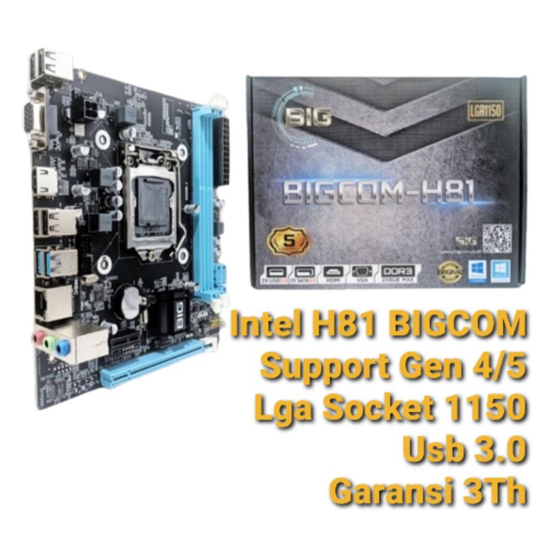 MATHERBOARD H81 DDR3 LGA 1150 BIGCOM  - MOTHERBOARD BIGCOM H81 GEN 4 DAN GEN 5 FOR HASWELL - MAINBOARD HASWELL H81 SOCKET 1150 DDR3