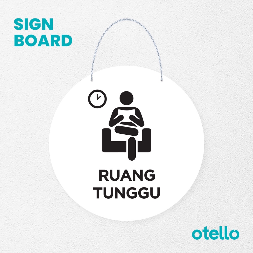 Otello Signage Ruang Tunggu Signage Board Acrylic Papan Gantung Akrilik Rantai Petunjuk Toko Modern Minimalist Kafe Restoran Kantor Gedung Cafe