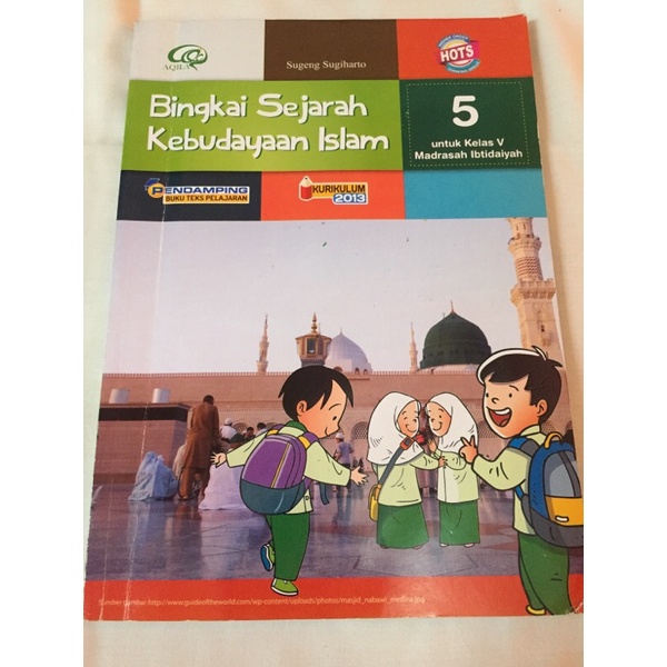 

AQILA Buku Paket Bingkai Sejarah kebudayaan Islam Kelas 5 SD kurikulum 2013