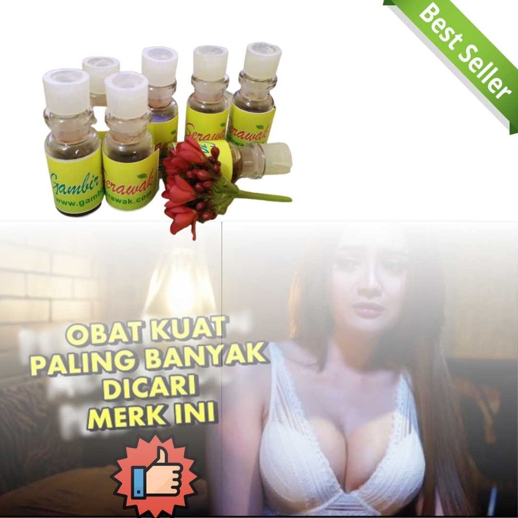 OBAT OLES PRIA TAHAN LAMA PALING AMPUH DAN TIDAK PANAS GAMBIR SERAWAK SIAM ASLI ORIGINAL KALIMANTAN 