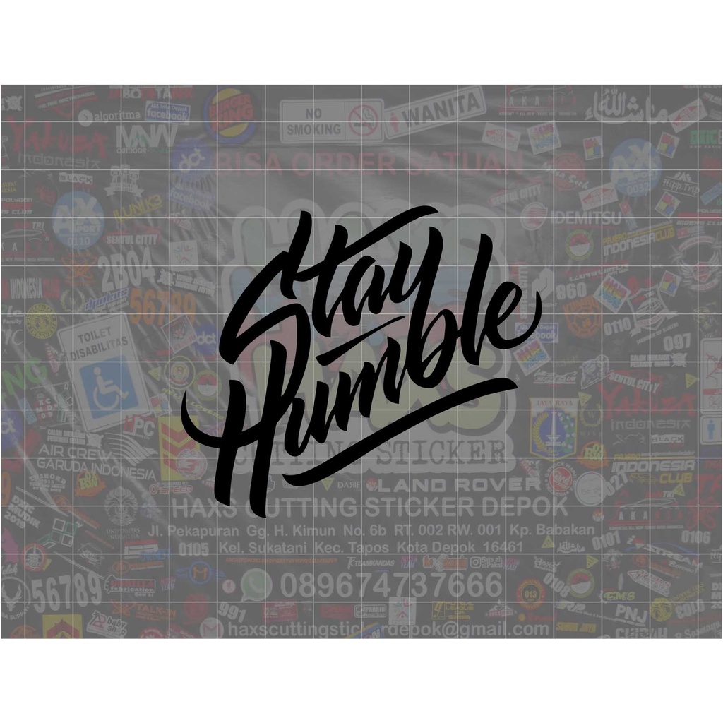 Cutting Sticker Stay Humble Ukuran 7,5 Cm Untuk Motor Mobil