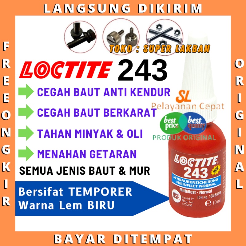 Lem Baut Loctite 243 Threadlocker 10ml Mencegah Karat dan Baut Kendur Karena Getaran Henkel German