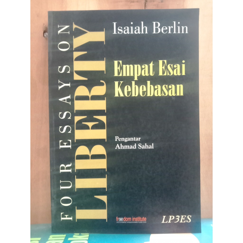 Four Essays on Liberty - Empat Esai Kebebasan - Isaiah Berlin - LP3ES