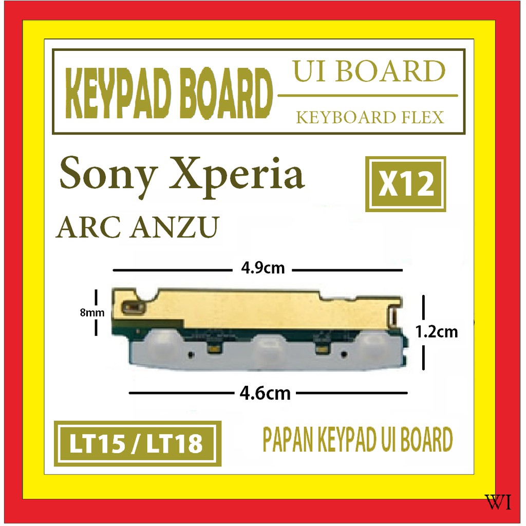 KEYPAD PAPAN UI BOARD SONY SE XPERIA ARC ANZU X12 LT15 LT18 UP 702192