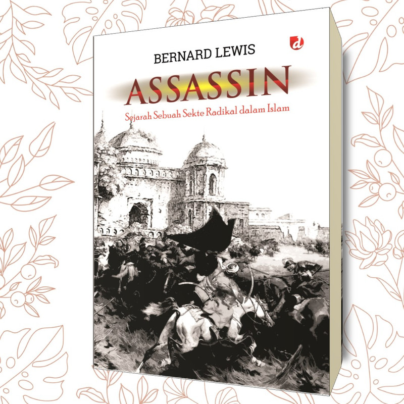 ASSASSIN, Sejarah Sebuah Sekte Radikal dalam Islam
