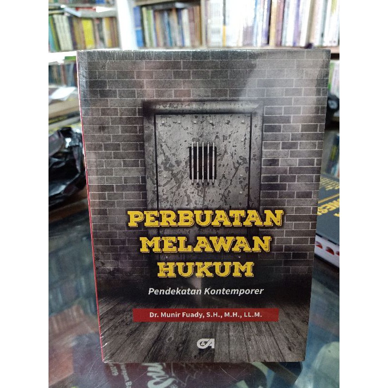 Perbuatan melawan hukum pendekatan kontemporer