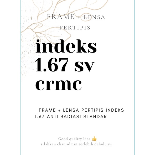 FRAME & LENSA PERTIPIS INDEKS 1.67 MINUS 1000 SAMPAI MINUS 1200