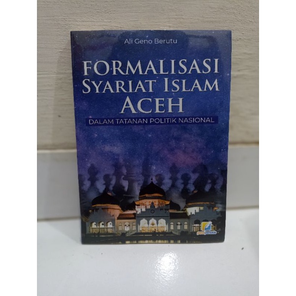 Promo Buku Formalisasi Syariat Islam Aceh/Buku Hukum di Aceh/Buku Politik Nasional