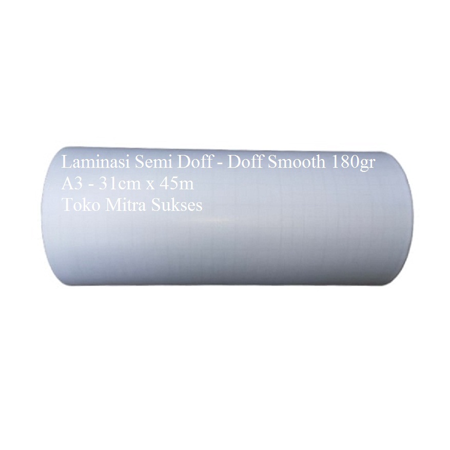 

Laminasi Dingin SEMI DOFF - DOFF SMOOTH 31CM x 45m x 180GSM