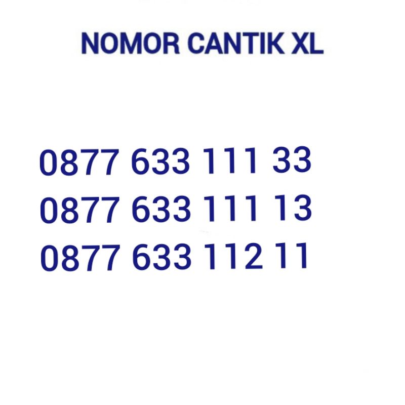 NOMOR CANTIK XL / NOMER CANTIK XL / NOMOR XL CANTIK / NOMER XL CANTIK / NO XL CANTIK / NO CANTIK XL 