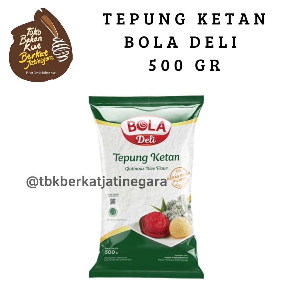 BOLA DELI TEPUNG KETAN 500 GR / GLUTINOUS WHITE RICE FLOUR