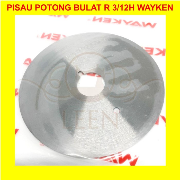 Pisau Mesin Potong Kain R 3 1/2 H Wayken Bulat Hitaka 90 Octa 88 LEEN