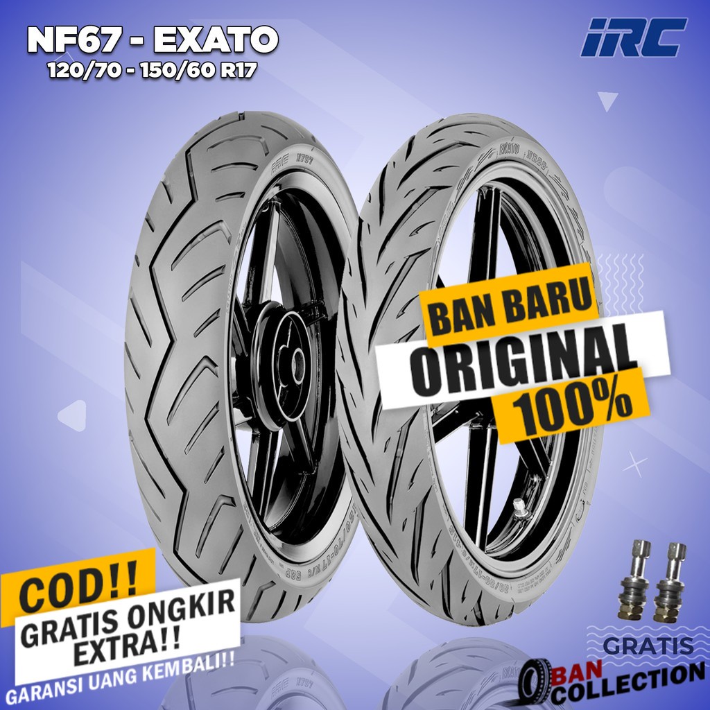 Paket Ban Motor MOGE (Motor Batangan) // IRC NF67 120/70-EXATO 150/60 Ring 17 Tubeless ban motor tub