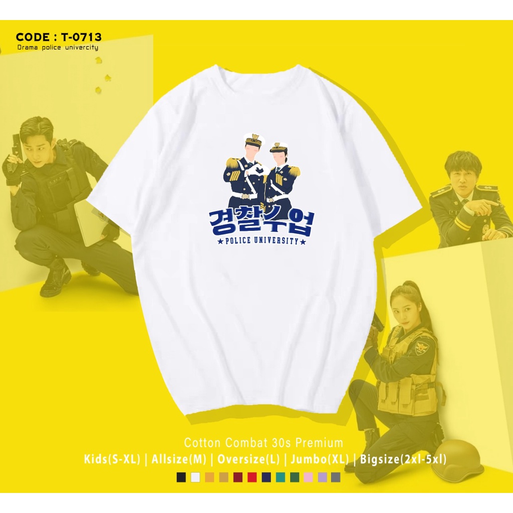 T-SHIRT / KAOS KOREA DRAMA / K-DRAMA / POLICE UNIVERSITY LOVE / IMPORT / CUSTOM TEE / KPOP