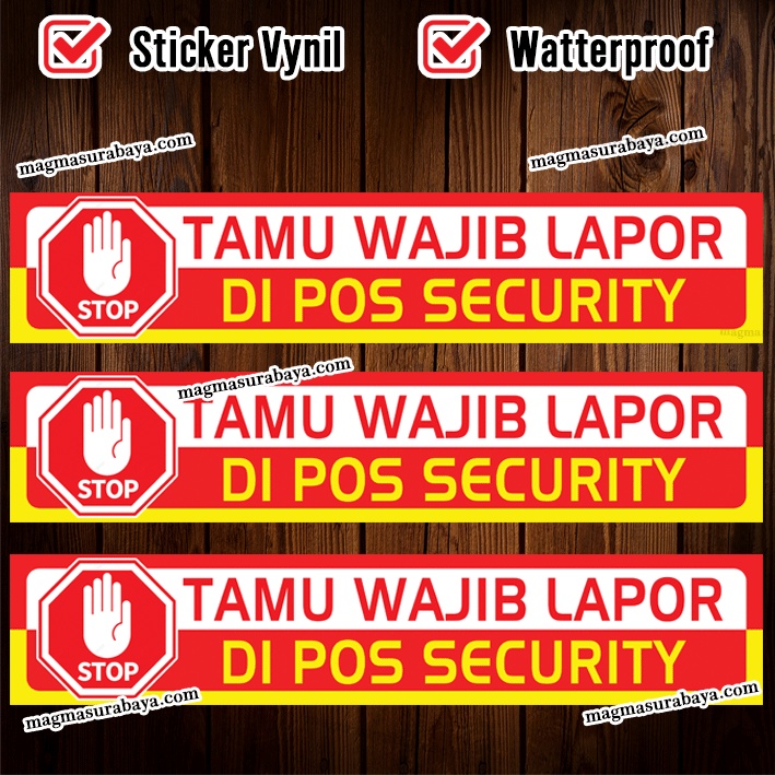 

Sticker stiker label tamu wajib lapor di pos security magma surabaya