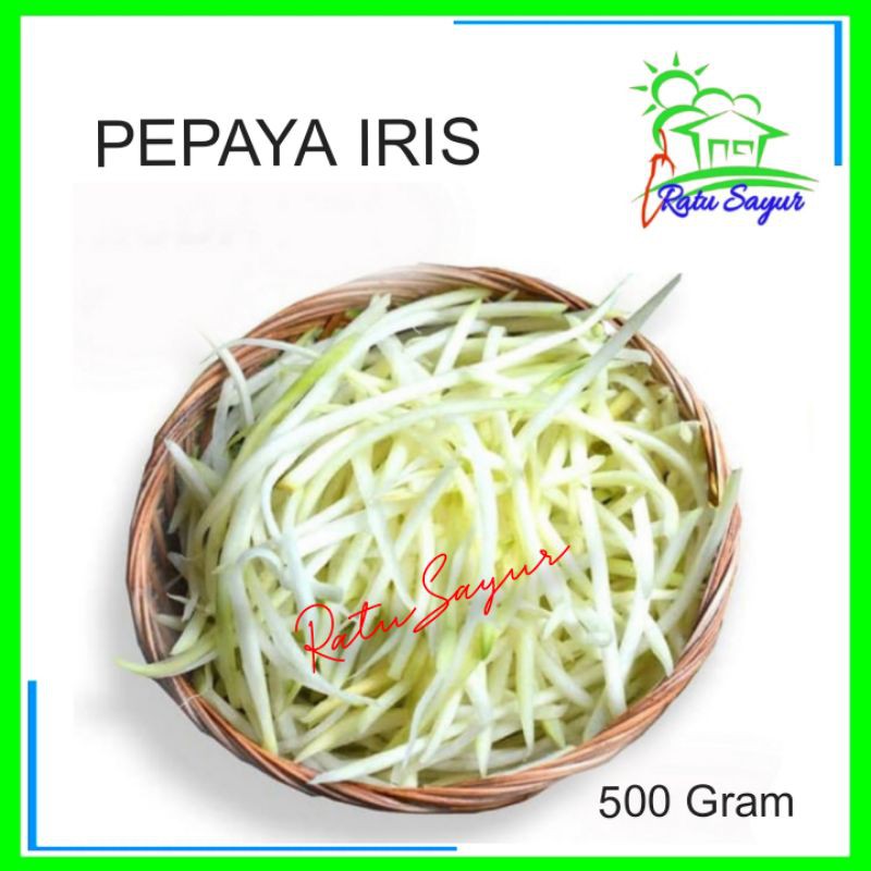 

SAYUR PEPAYA IRIS /Ratu Sayur Cikeas[500gram]