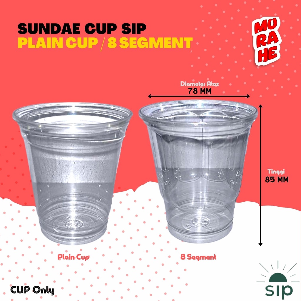 Sundae Cup SIP 8 Oz / Ice Cream Cup 8 oz (SIP 78.5) Cup Only @50 Pcs