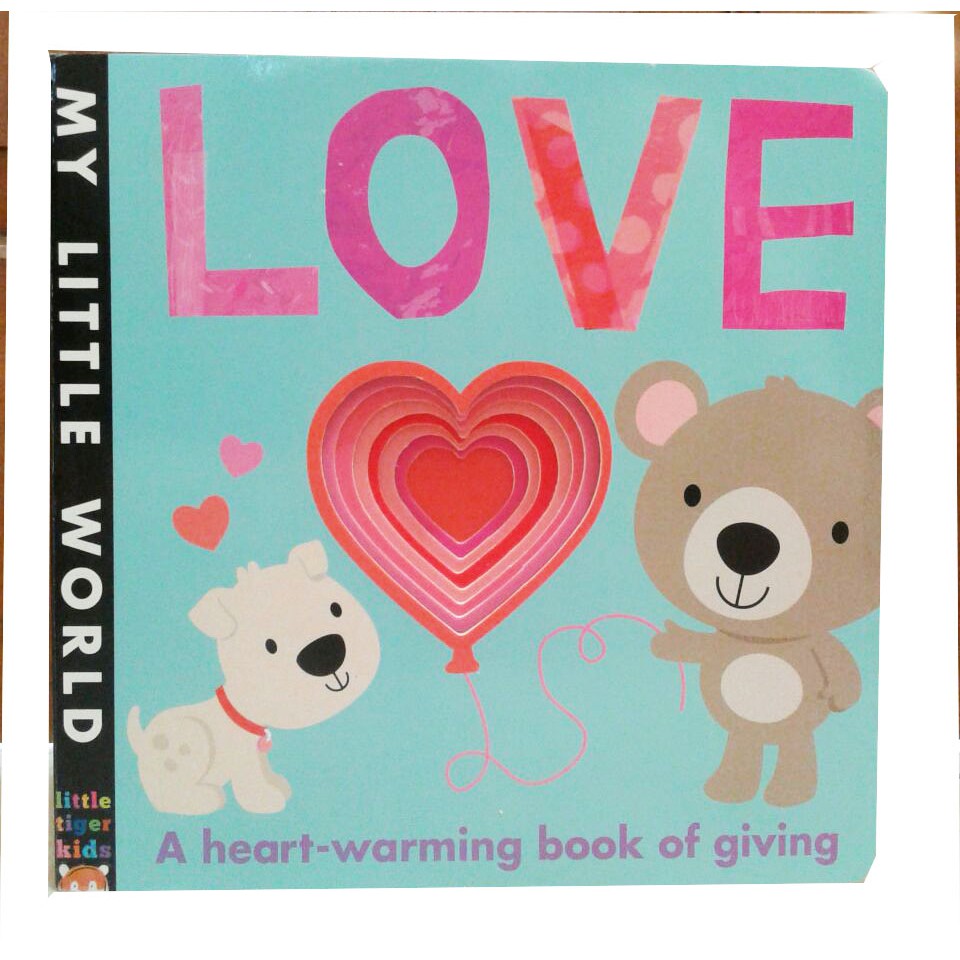 Buku Anak LOVE A Heart - Warming book of Giving buku bayi anak bbw karton kertas tebal baik hati