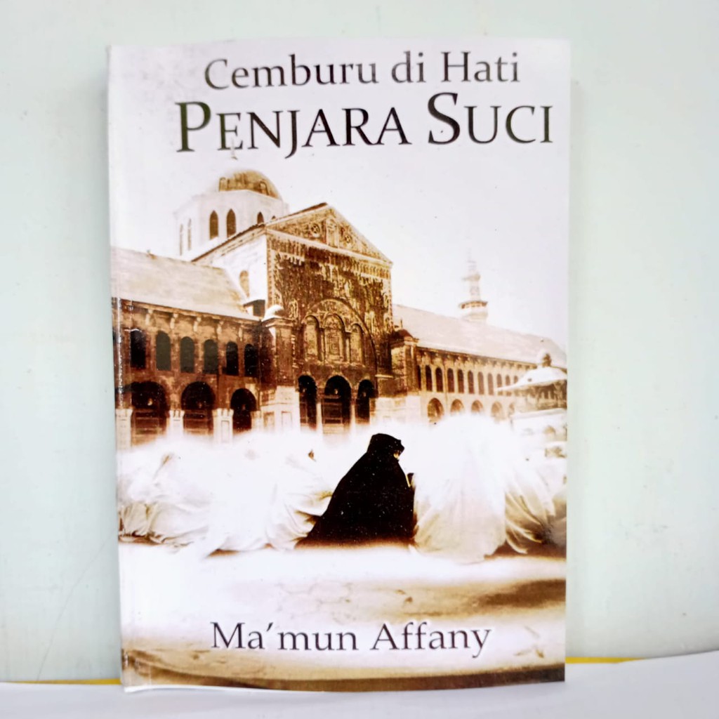 Cemburu di Hati Penjara Suci by Ma'mun Affany