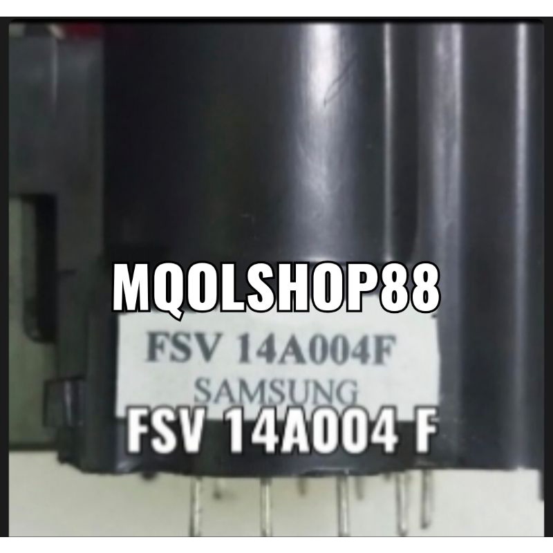 FLAYBACK TV SAMSUNG FSV14A004F(S) FSV 14A004F(S) 14A004 F(S) FLYBACK FLAIBACK FLEBACK PLAYBACK PLYBA