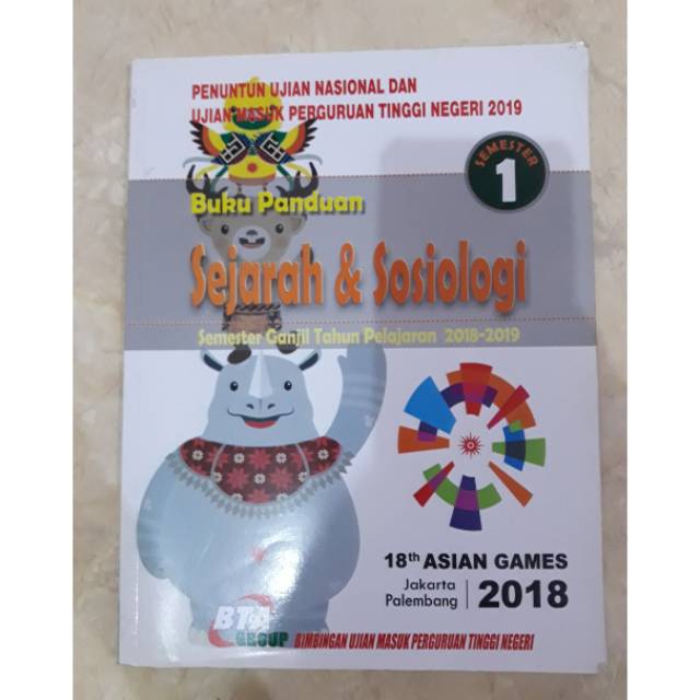 BUKU PANDUAN SEJARAH & SOSIOLOGI 1 2018/2019 ASIAN GAMES 2018 BTA GROUP